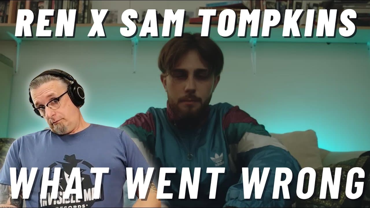 Ren x Sam Tompkins "What Went Wrong" | Former Roadie Reacts to classic collab from future legends
