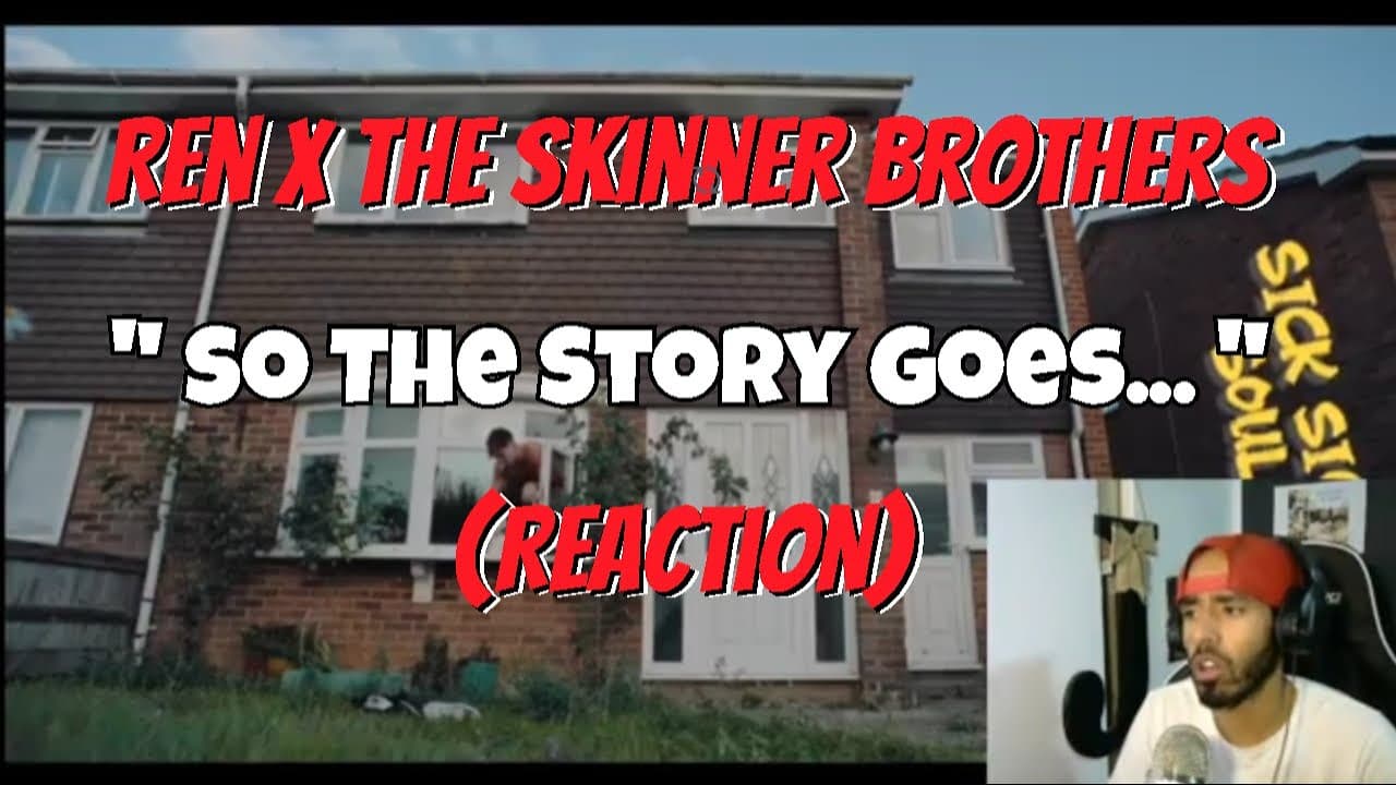 Ren x The Skinner Brothers - So The Story Goes... - (Reaction) Ren Is Coming For Your Girl!