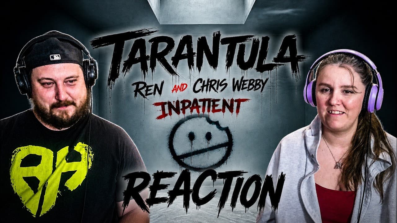 Inpatient - Chris Webby X Ren - Tarantula REACTION  - Goosebumps from the lyrics and video lol