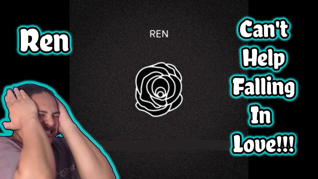 Ren - Can't Help Falling In Love REACTION!!!