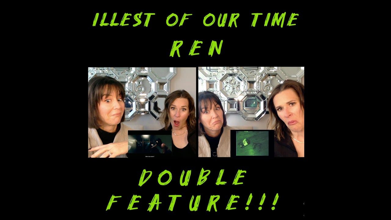Double Feature!! REN - Illest of Our Time Video and Live Video Reaction
