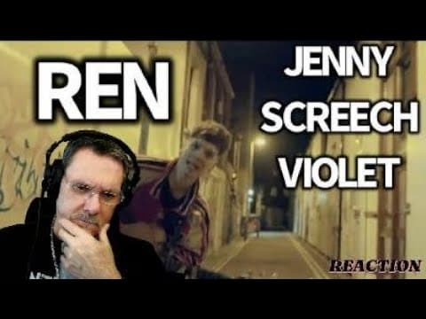 REN "Jenny Screech Violet" reaction