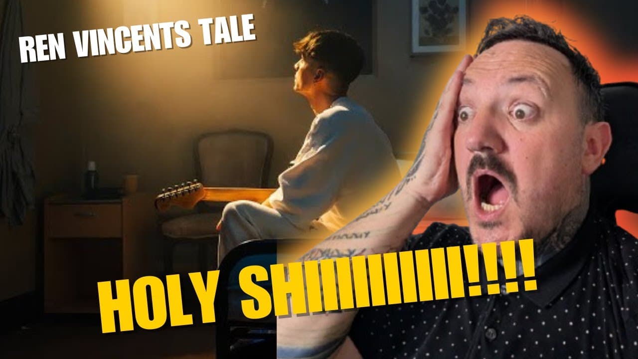 Ren – “Vincent’s Tale: The Bedroom” | UK Dad’s First Time Music Reaction
