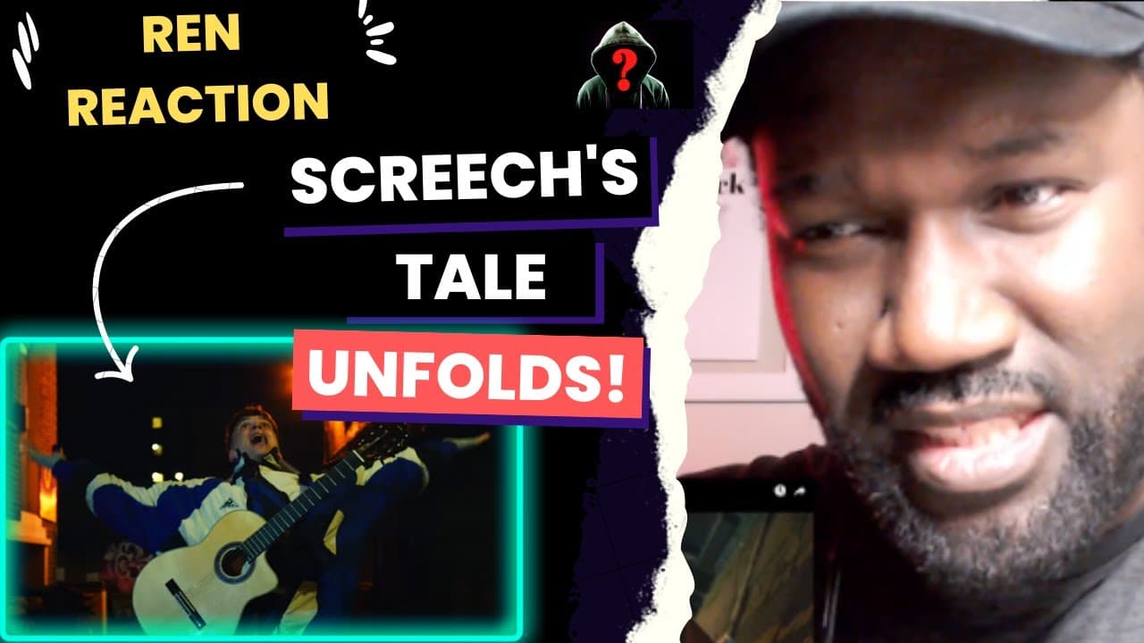 REN | Screech's Tale | My First Reaction | How Will It End For Screech?