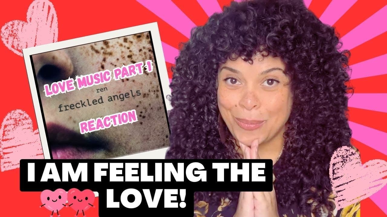 Empath Reacts to Ren - Love Music Part 1