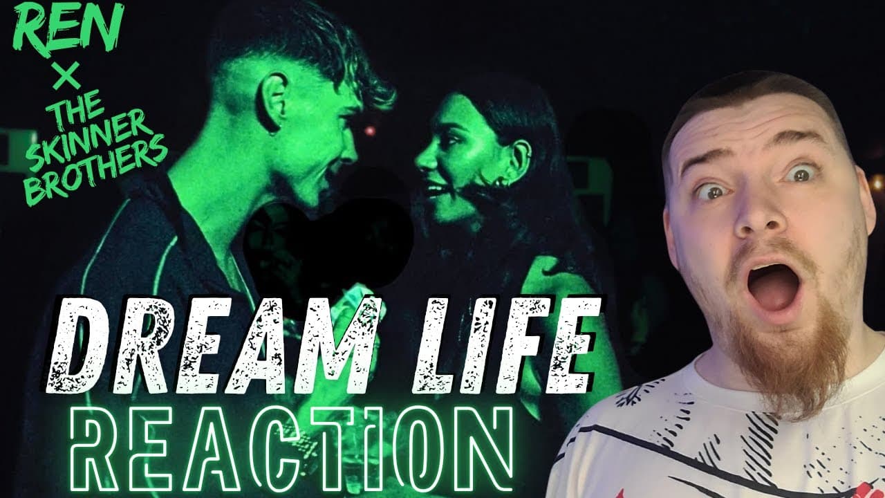 REN IS A LADIES MAN! REN X THE SKINNER BROTHERS -DREAM LIFE | FIRST REACTION 