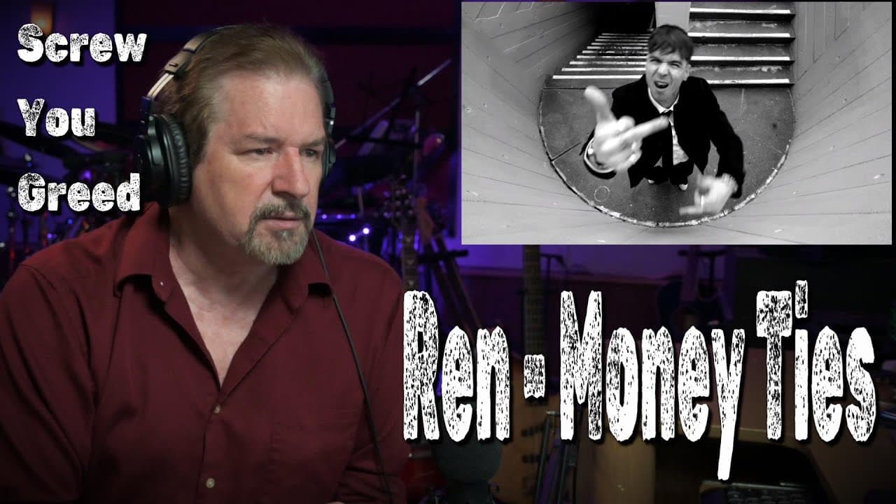 Renaissance Man Reaction to - Ren - Money Ties. No Michael Douglas! Greed is not good.