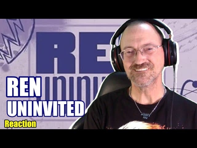 Ren - Uninvited # Reaction {JitteryJay}