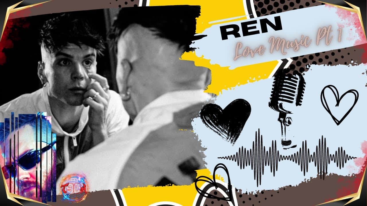 Ren - Love Music Part 1 - Reaction