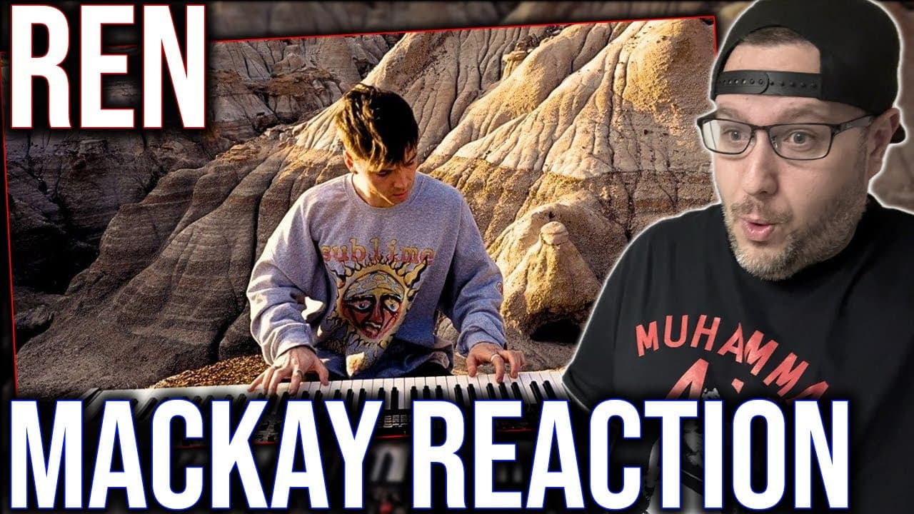 REACTION TO 'MACKAY' BY REN!
