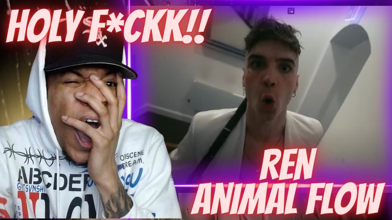 HOLY F*CKKK!! REN - ANIMAL FLOW | REACTION
