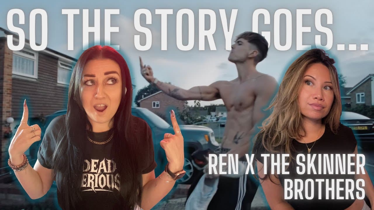 SO THE STORY GOES / REN X SKINNER BROTHERS / REACTION!!