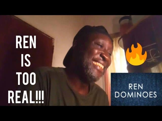 GREAT MESSAGE!!! | Ren - Dominoes [Reaction]