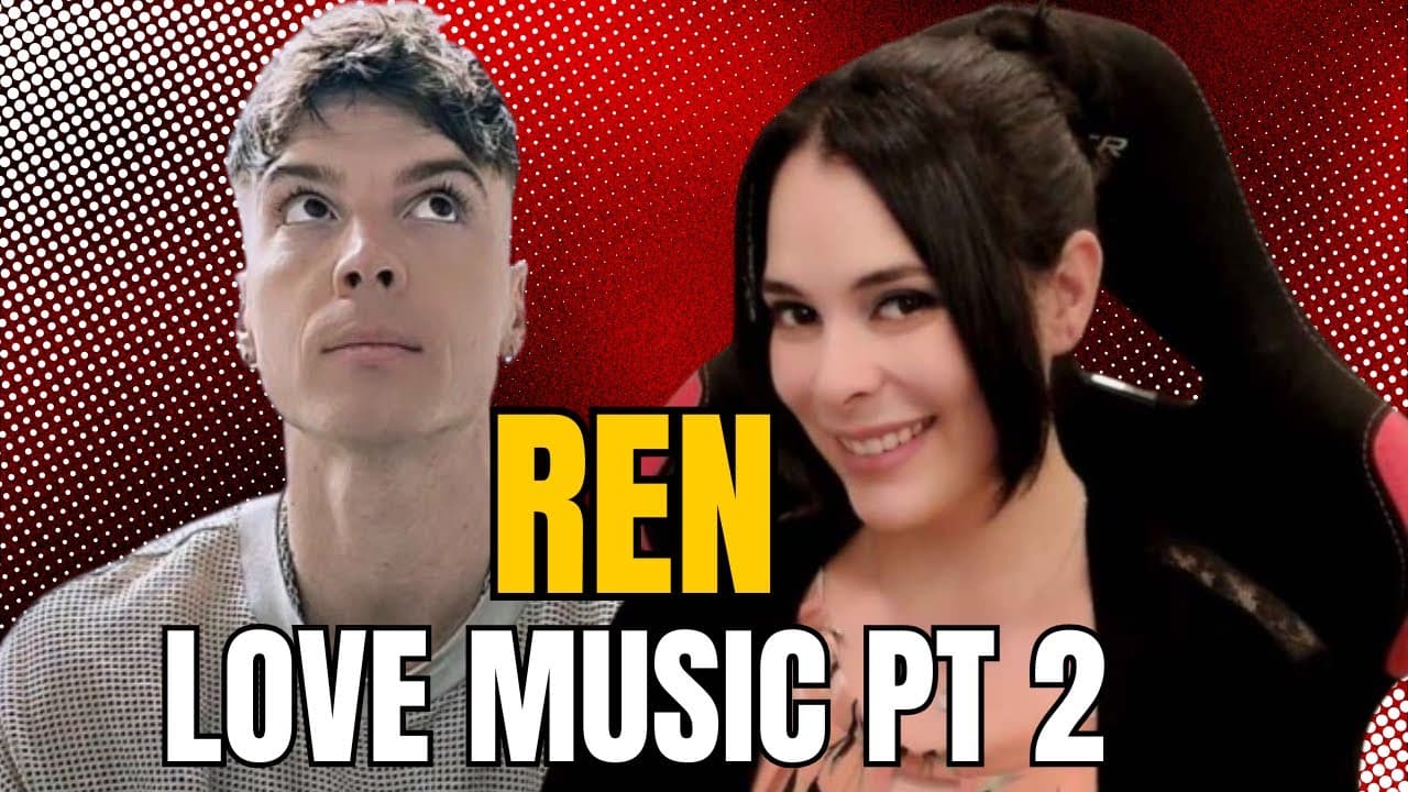 AbiGirl's 1st time listen & reaction to "Love Music Pt. 2" by Ren!