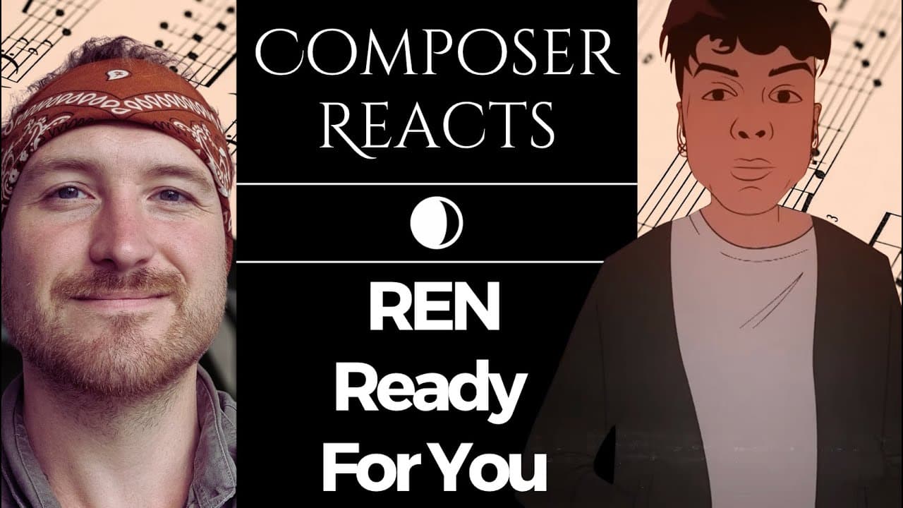 Composer Reacts to Ren - Ready For You