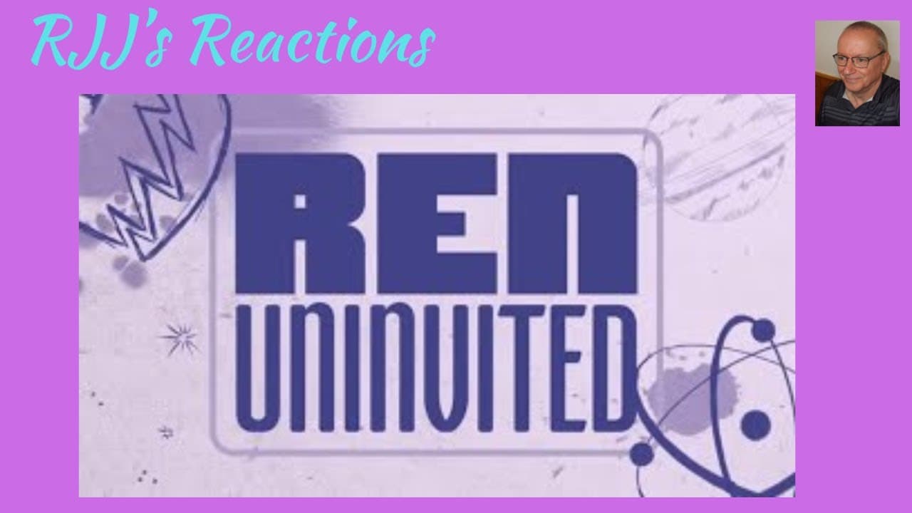 Reaction to Ren - Uninvited