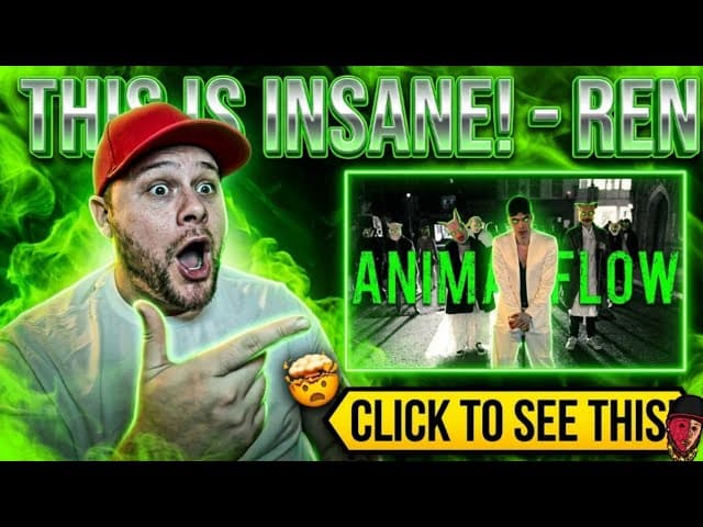 Ren - Animal Flow Reaction!
