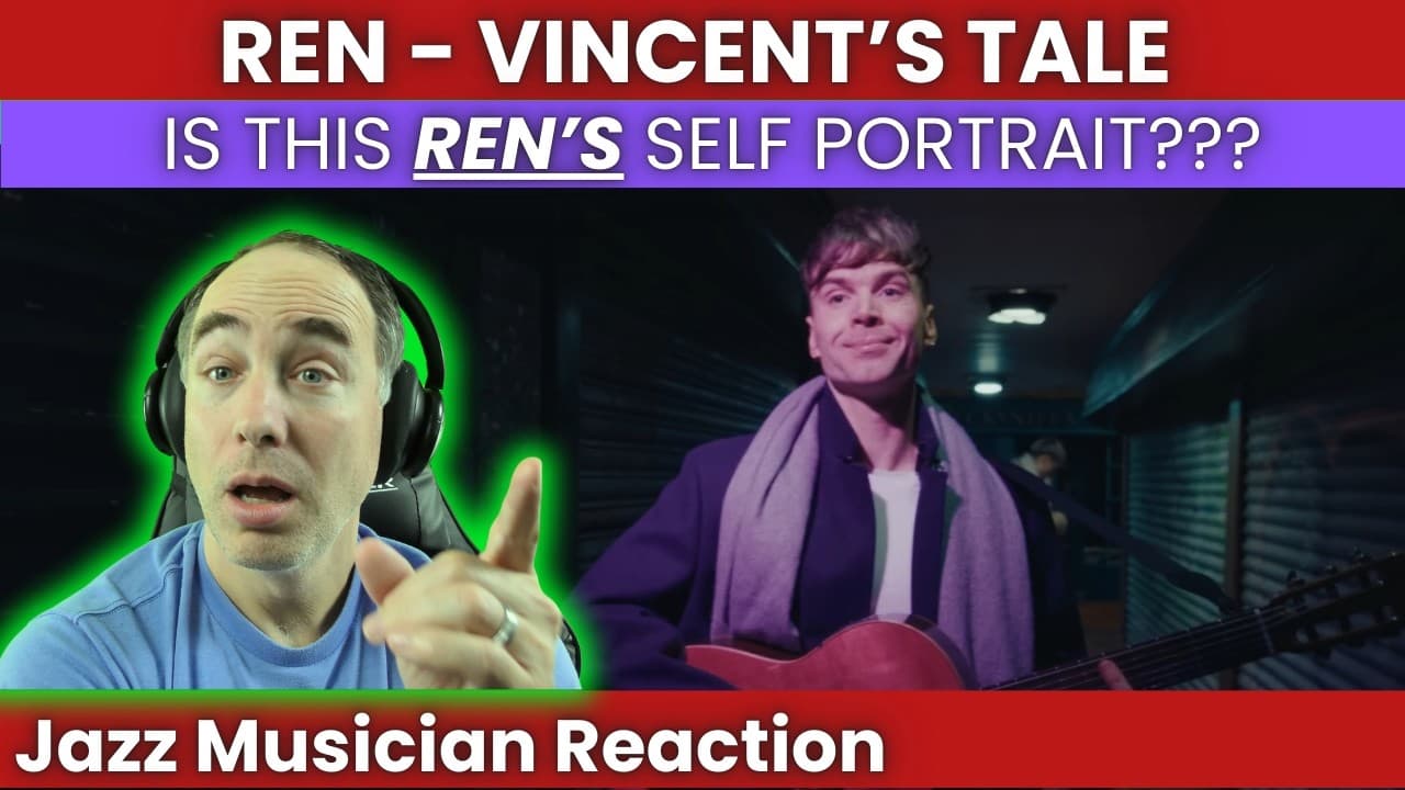 Ren shows how EVERYTHING is connected in Vincent's Tale!  Jazz Musician Reaction