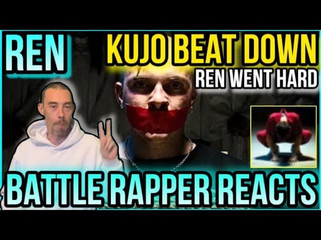 Ren - Kujo Beat Down - Battle Rapper Reaction