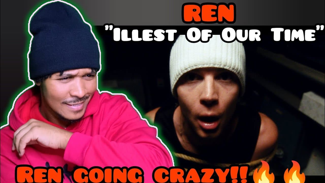 Ren - Illest Of Our Time | REACTION!!