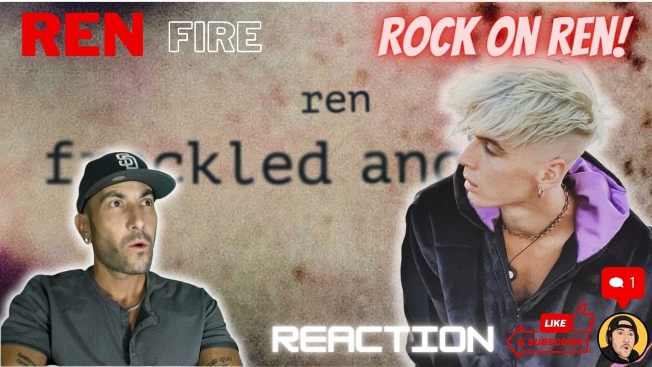 Ren - Fire (Freckled Angels) - (Request) - First Listen Reaction - Ren Rock!