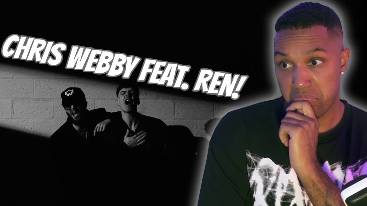 CHRIS WEBBY 1ST EVER LISTEN FEAT. REN! (REACTION!!!)