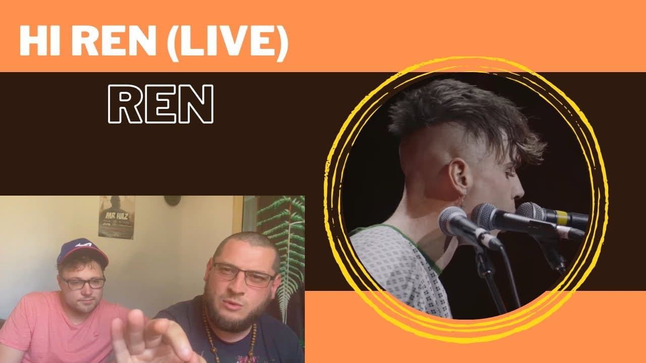 Hi Ren (LIVE) - Ren (UK Independent Artists React) Iconic Performance REN NATION STAND UP!