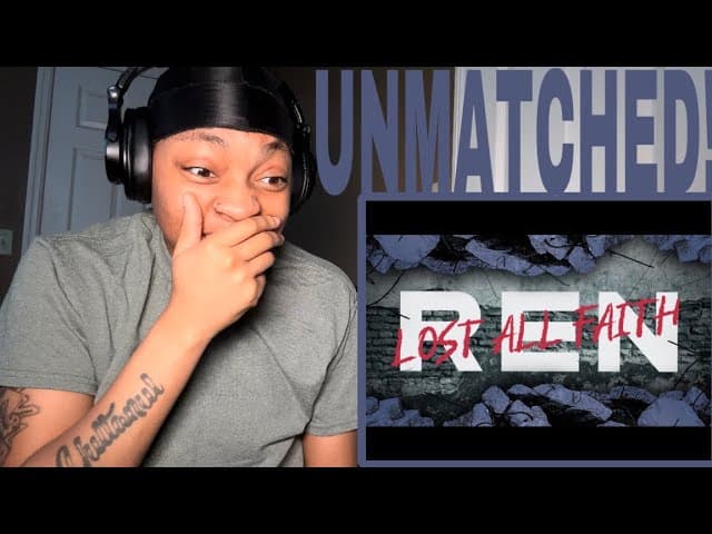 FLOW UNMATCHED!! Ren - Lost All Faith REACTION