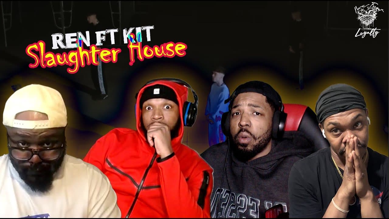 Ren Ft. Kit - Slaughter House REACTION