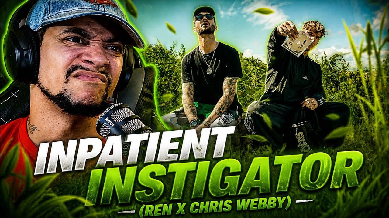 THIS SOO REN!!! Ren & Chris Webby (Inpatient) - Instigator (REACTION)