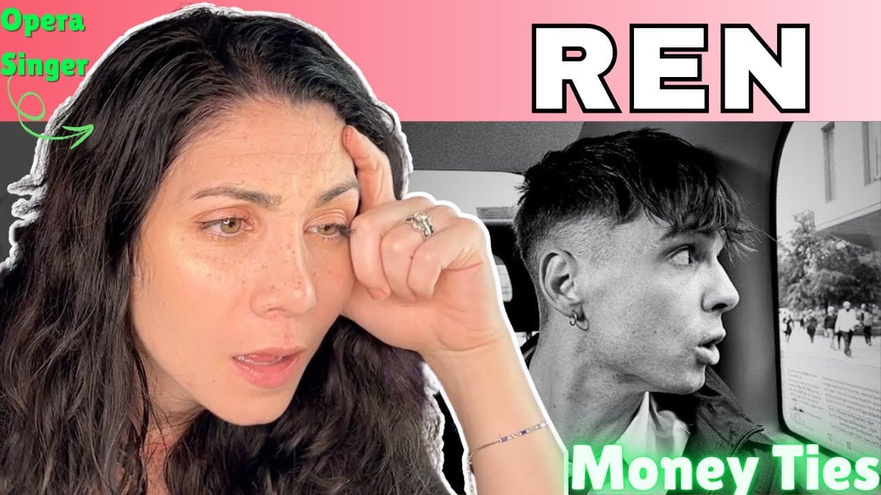 REN'S "Money Ties" Opera Singer/ Voice Teacher FIRST TIME reaction