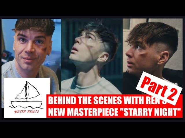 Master reacts to Prisoners Round   The Story of Starry Night Part 2 BTS by Ren