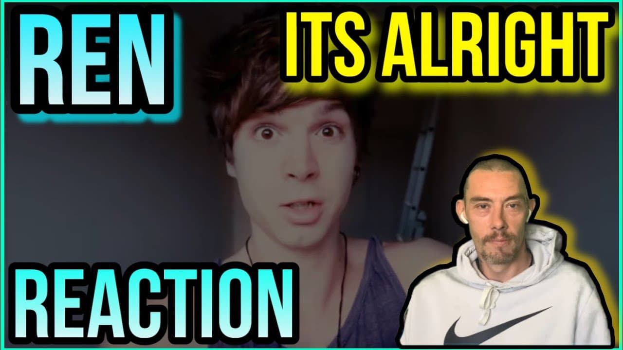 REN It's Alright REACTION