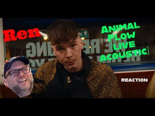 Ren - "Animal Flow" (live acoustic) - reaction