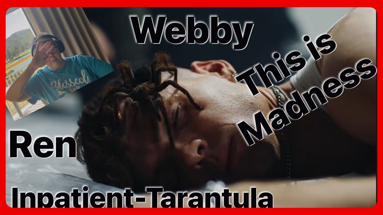 Inpatient Ren x Webby Tarantula first watch reaction and WOW!! #ren 