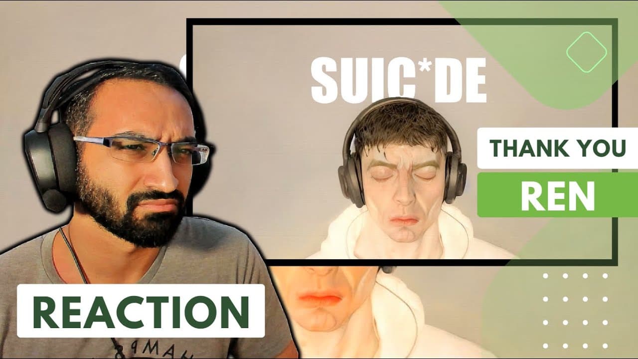 Ren is Real for this - Su!cIde (REACTION)
