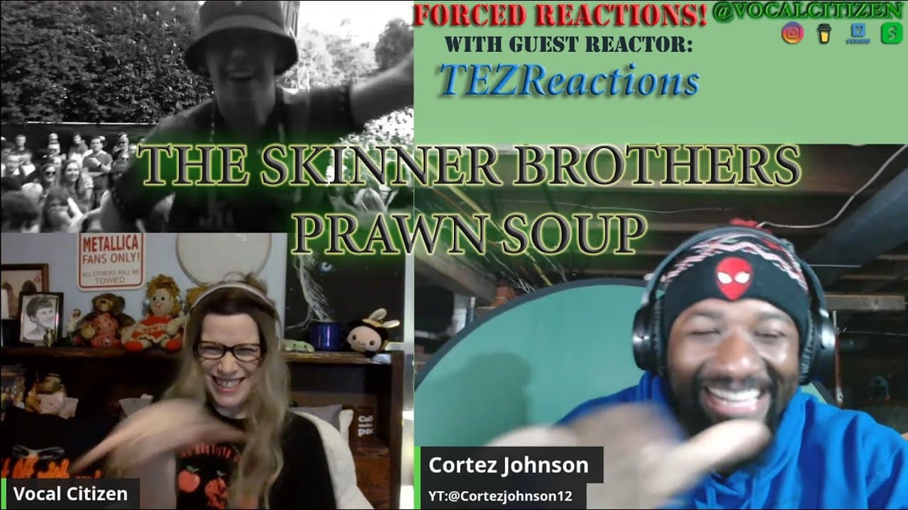 Forced Reaction feat. Tez Reactions ⭐️ Prawn Soup - The Skinner Brothers
