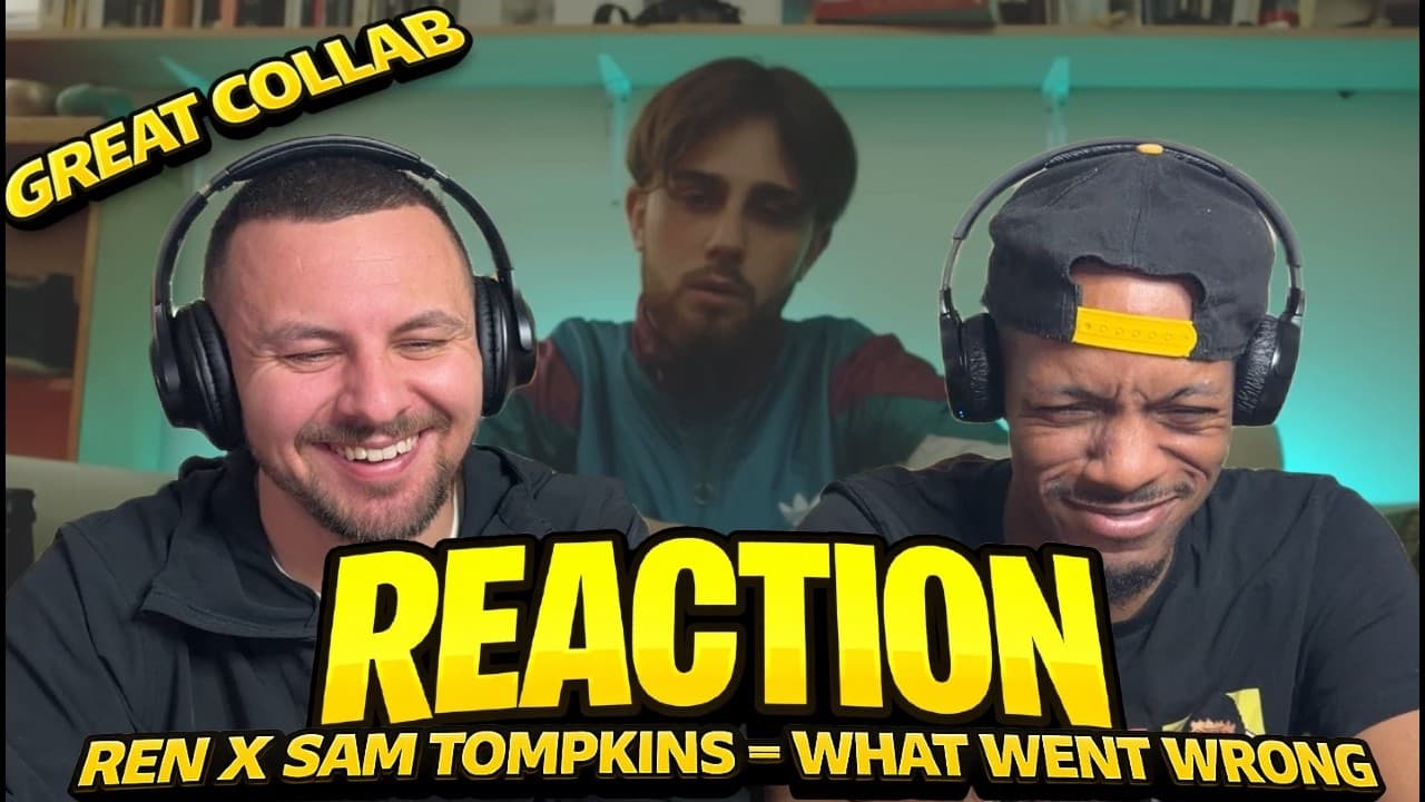 This Collab Works So Well - REN X SAM TOMPKINS | WHAT WENT WRONG | REACTION