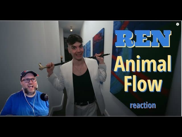 Ren - Animal Flow - reaction