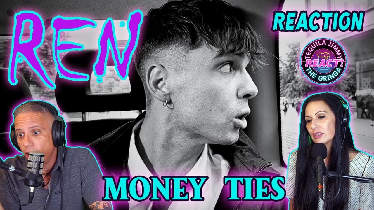 THE ROOT OF EVIL? - REN - MONEY TIES - REACTION