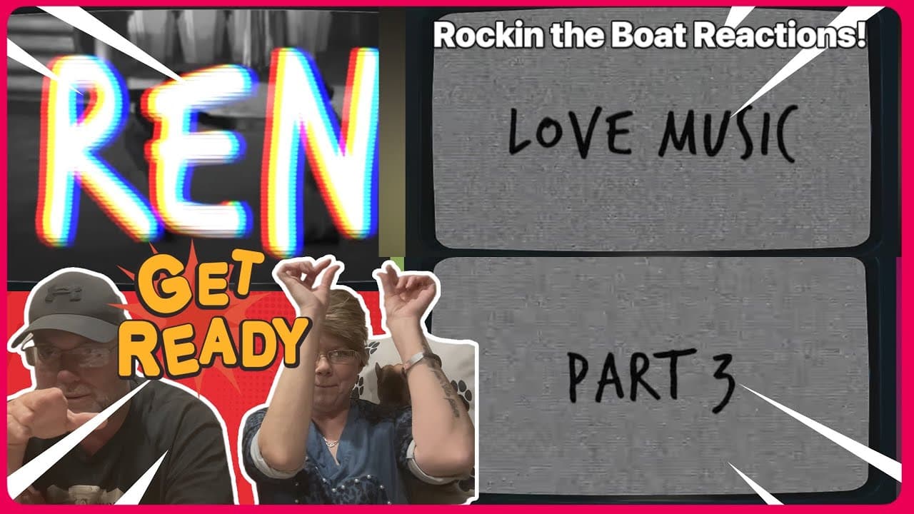 FIRST TIME REACTION. Ren Love Music Part 3. We do things in reverse!!