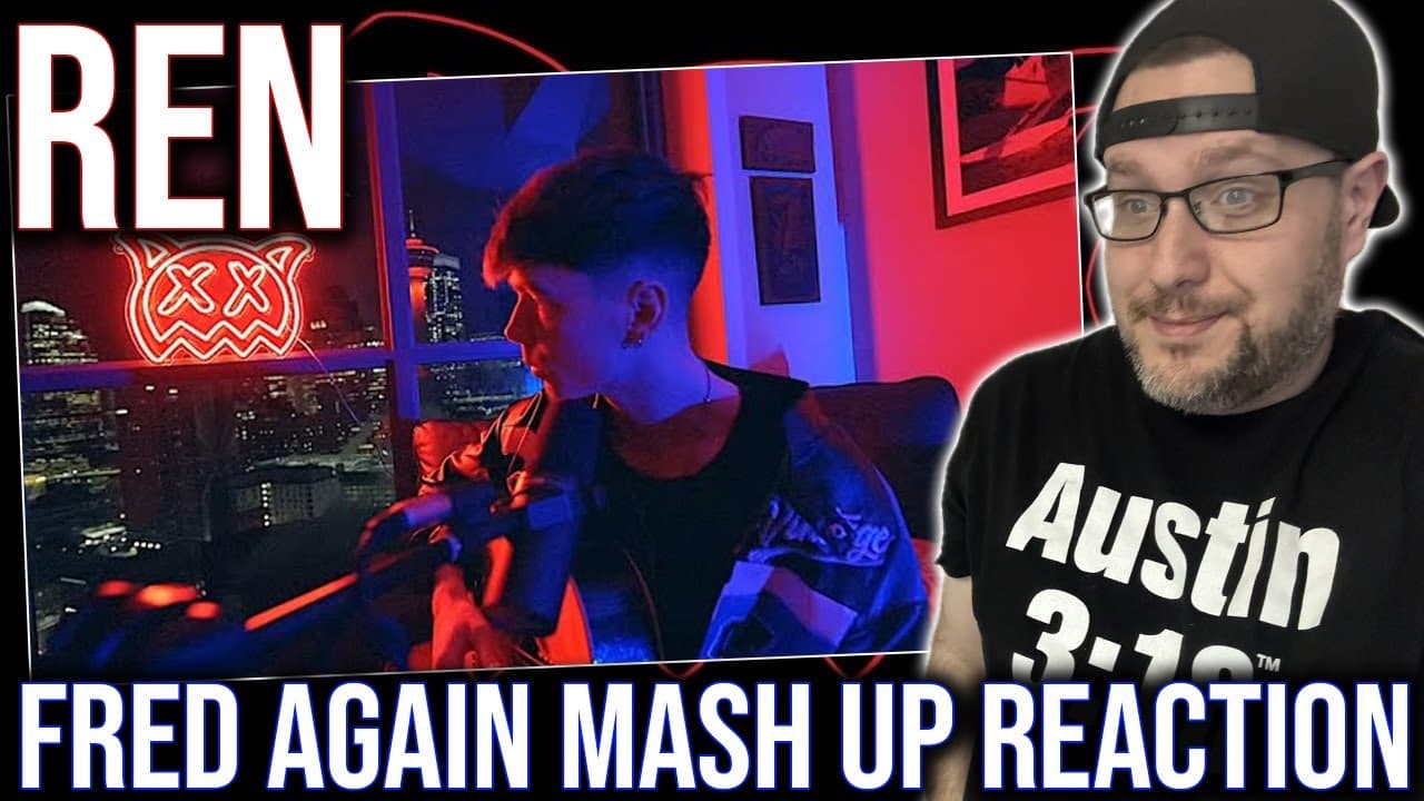 REACTION TO 'FRED AGAIN MASH UP' BY REN!