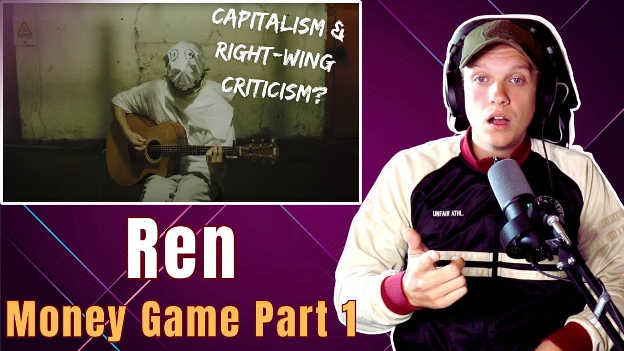 Let's talk about POLITICS with REN | "Money Game (Part 1)" FIRST TIME REACTION