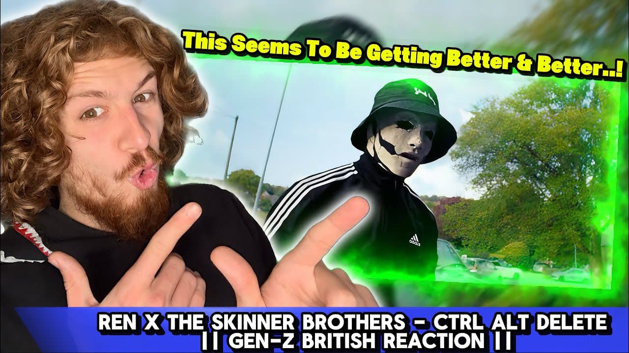 I Can’t Wait To See What Comes Next.! || Ren x The Skinner Brothers - Ctrl Alt Delete || Reaction ||