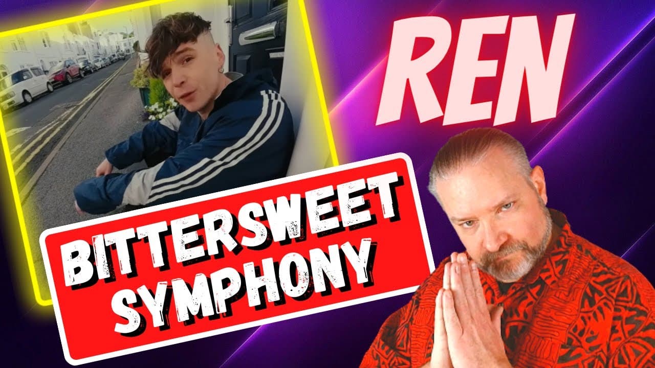 First Time Reaction to "Bittersweet Symphony" by Ren
