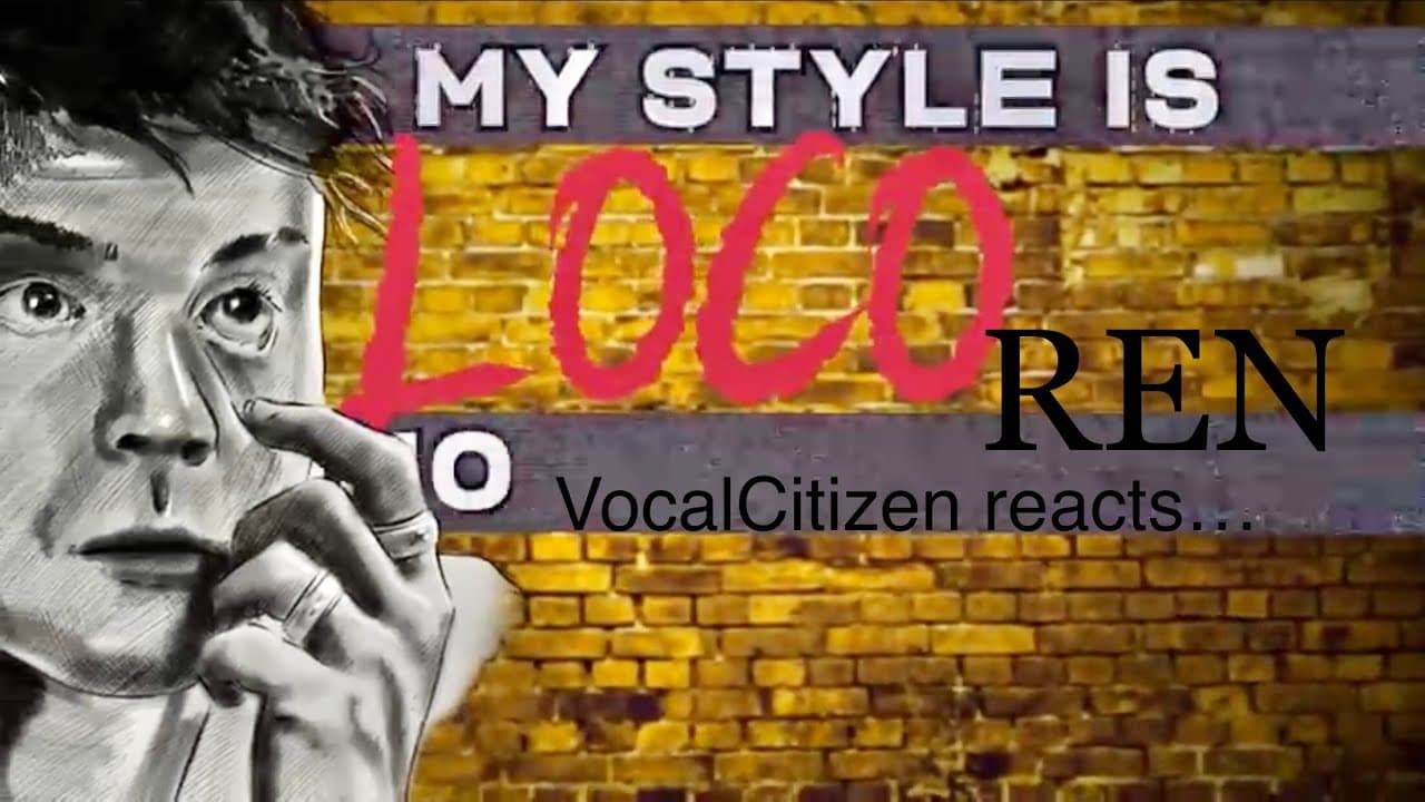Ren - Loco VOCALCITIZEN reaction