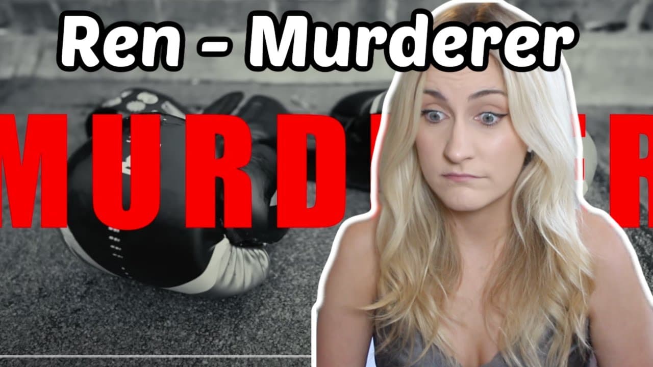 Basic White Girl Reacts To Ren - Murderer