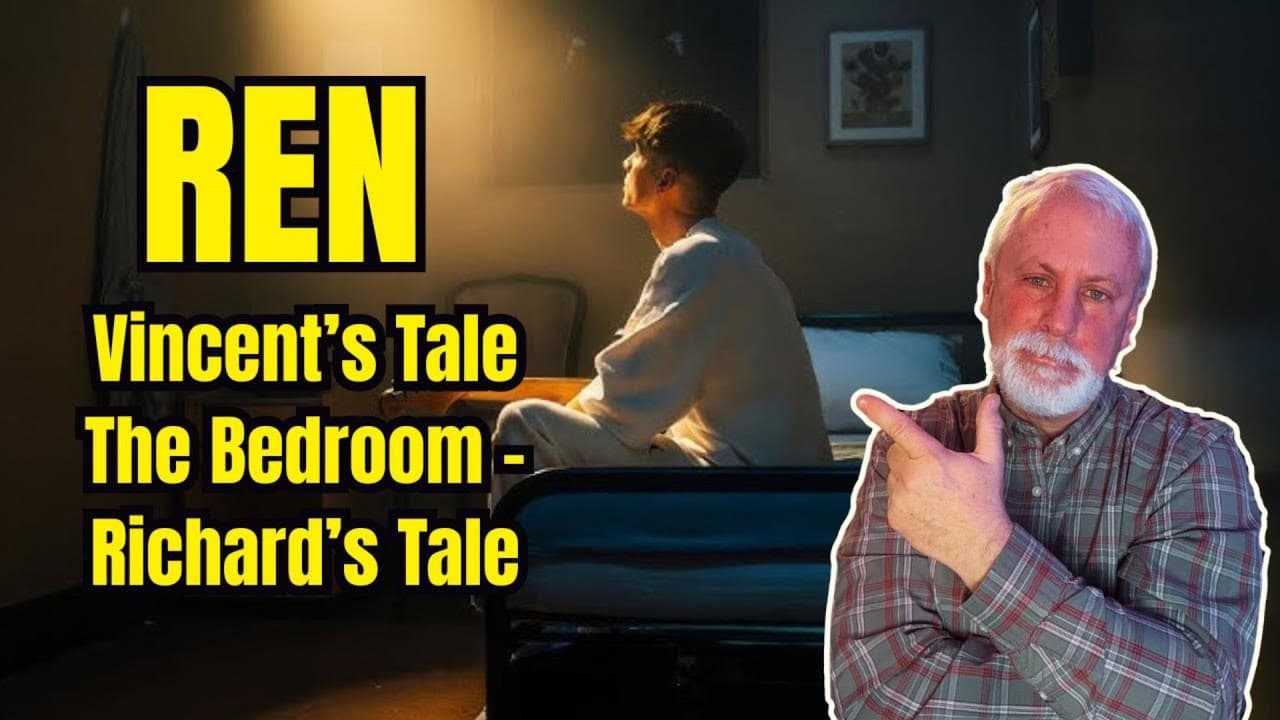 REN: Unpacking Vincent's Tale & Richard's Tale