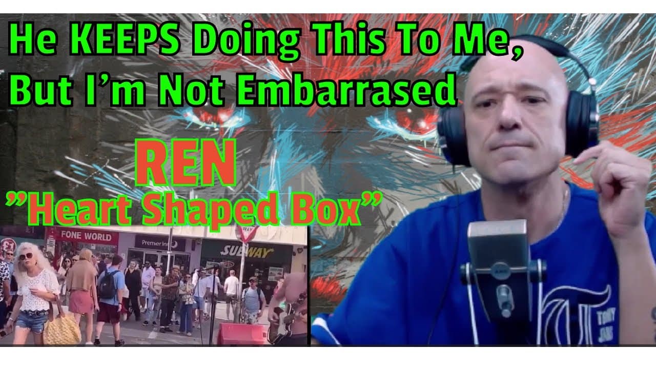 Ren - heart shaped box cover (REACTION!) So Ren KEEPS Doing This To Me, But I'm Not Embarrassed.