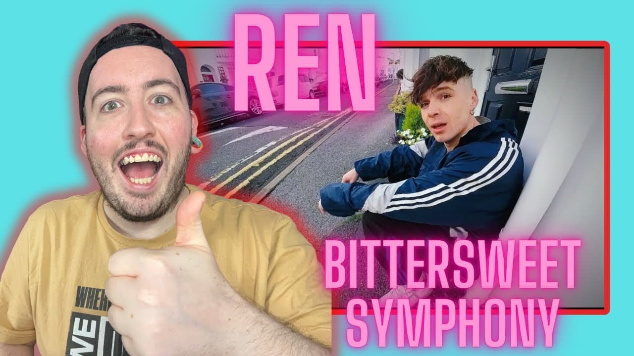 REN - Bittersweet Symphony ( the verve ) | Reaction
